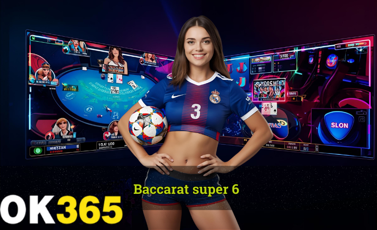 Baccarat super 6 là gì