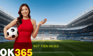 Hướng dẫn rút tiền Ok365